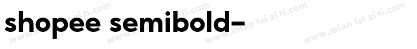 shopee semibold字体转换